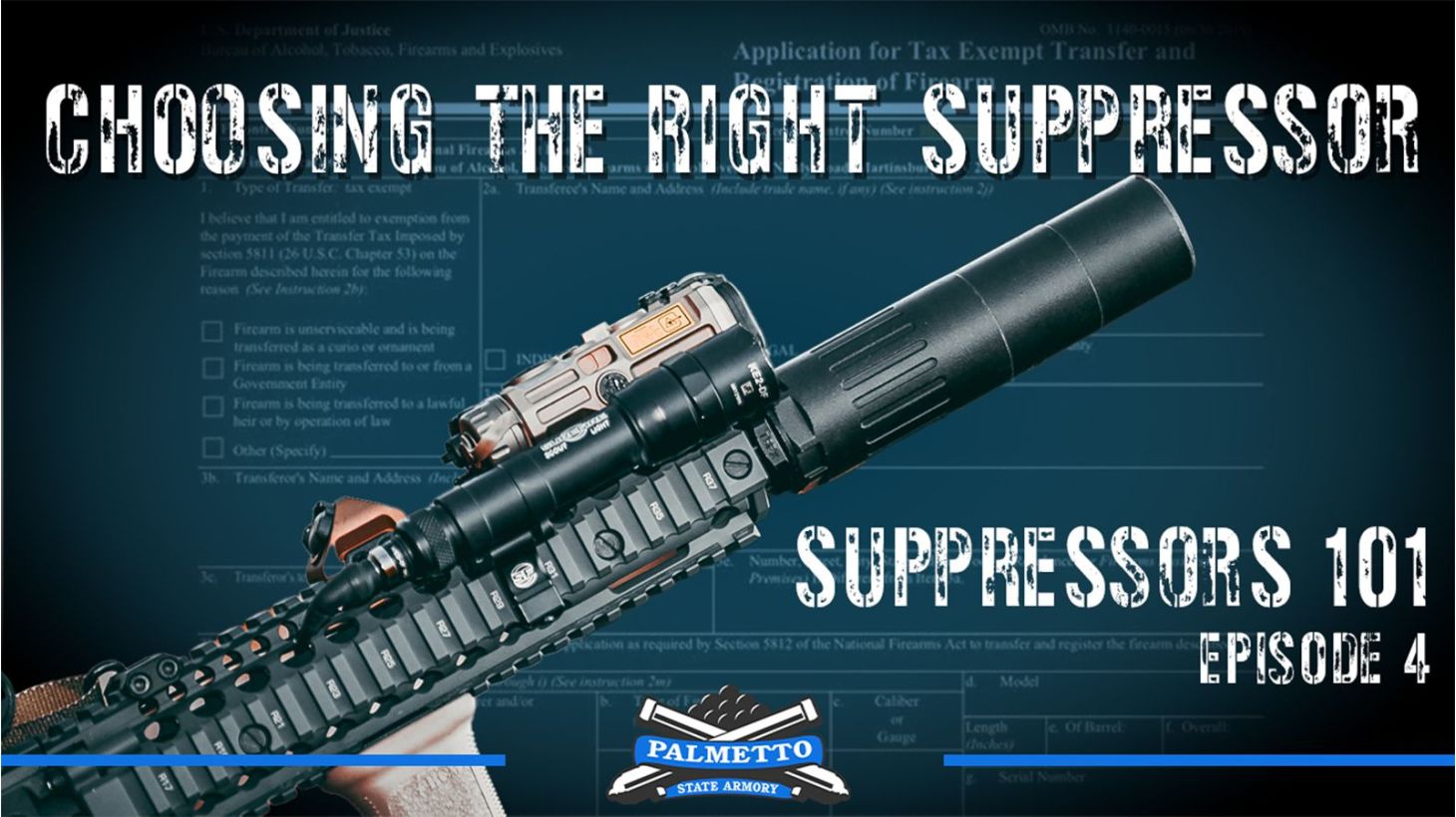 Suppressor 101 | Episode 4 - Choosing a Suppressor