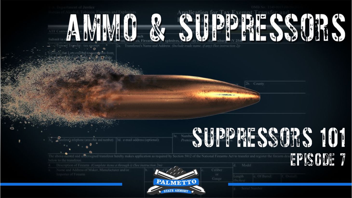 Suppressor 101 | Episode 7 - Ammo Types & Suppressors  main blog image