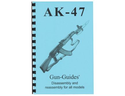 Gun-Guides AK-47/AKM Disassembly and Reassembly Guide