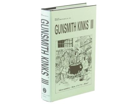 Brownells Gunsmith Kinks Volume III Book