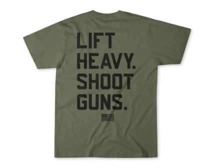 Born United Lift Heavy Shoot Guns T-Shirt